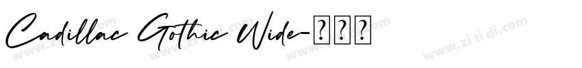 Cadillac Gothic Wide字体转换